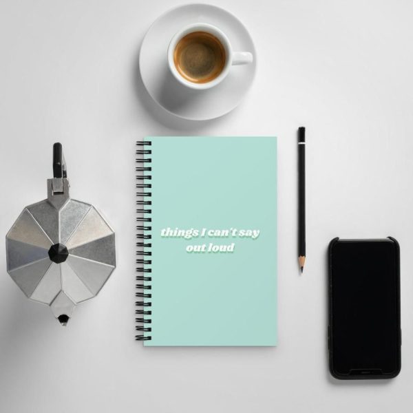 Things I Can t Say Out Loud Spiral Notebook For Sale - Image 5