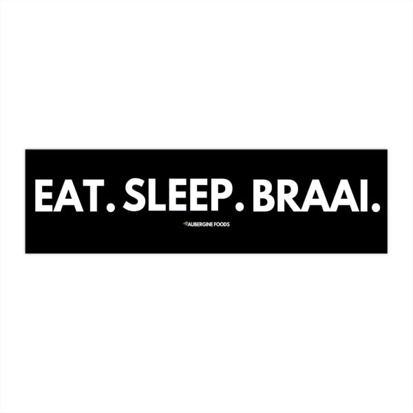 Eat. Sleep. Braai. Bumper Sticker For Discount - Image 2
